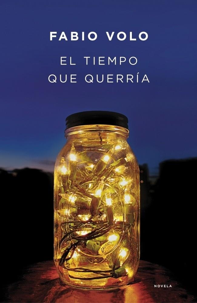 EL TIEMPO QUE QUERRIA | 9788401339202 | VOLO, FABIO | Galatea Llibres | Librería online de Reus, Tarragona | Comprar libros en catalán y castellano online