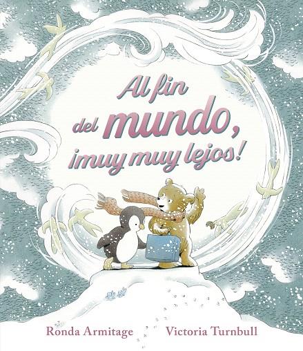 AL FIN DEL MUNDO, ¡MUY MUY LEJOS! | 9788419475565 | ARMITAGE, RONDA | Galatea Llibres | Librería online de Reus, Tarragona | Comprar libros en catalán y castellano online