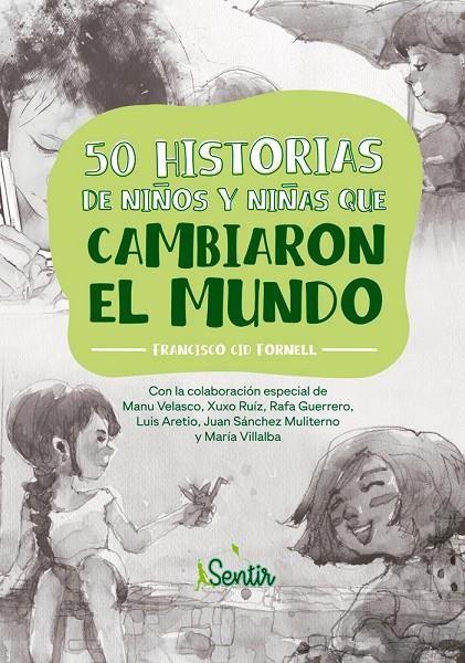 50 HISTORIAS DE NIÑOS Y NIÑAS QUE CAMBIARON EL MUNDO | 9788426728784 | CID FORNELL, FRANCISCO | Galatea Llibres | Llibreria online de Reus, Tarragona | Comprar llibres en català i castellà online