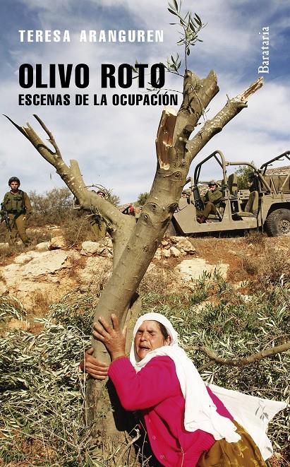 OLIVO ROTO | 9788492979721 | ARANGUREN, TERESA | Galatea Llibres | Llibreria online de Reus, Tarragona | Comprar llibres en català i castellà online
