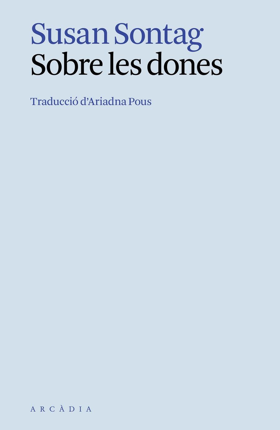 SOBRE LES DONES | 9788412999716 | SONTAG, SUSAN | Galatea Llibres | Librería online de Reus, Tarragona | Comprar libros en catalán y castellano online