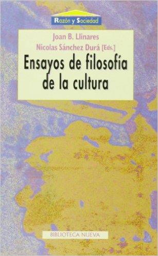 ENSAYOS DE FILOSOFIA DE LA CULTURA | 9788497420426 | LLINARES, JOAN B. | Galatea Llibres | Llibreria online de Reus, Tarragona | Comprar llibres en català i castellà online