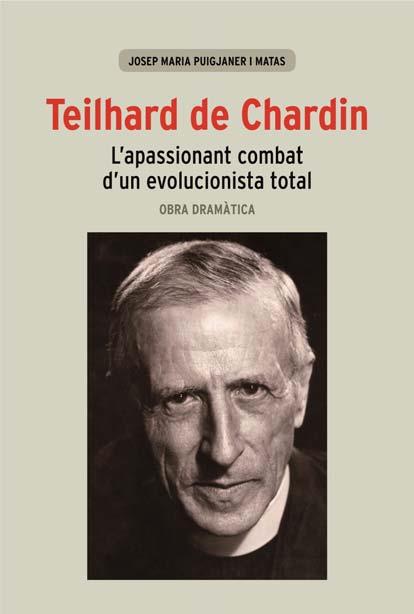TEILHARD DE CHARDIN | 9788498463262 | PUIGJANER, JOSEP MARIA | Galatea Llibres | Librería online de Reus, Tarragona | Comprar libros en catalán y castellano online