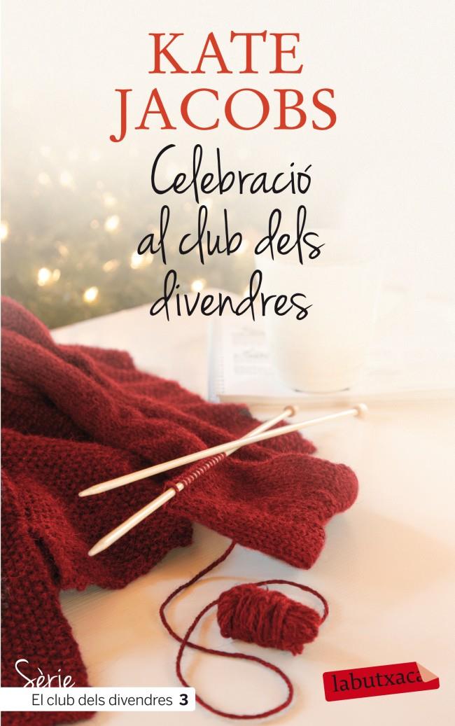CELEBRACIÓ AL CLUB DELS DIVENDRES | 9788499305615 | JACOBS, KATE | Galatea Llibres | Librería online de Reus, Tarragona | Comprar libros en catalán y castellano online
