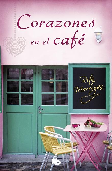 CORAZONES EN EL CAFÉ | 9788490705803 | MORRIGAN, RITA | Galatea Llibres | Librería online de Reus, Tarragona | Comprar libros en catalán y castellano online