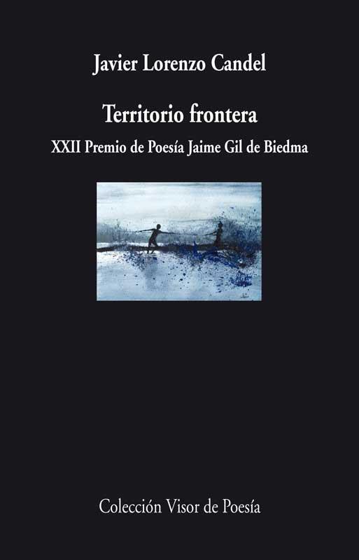 TERRITORIO FRONTERA | 9788498958263 | CANDEL, JAVIER LORENZO | Galatea Llibres | Librería online de Reus, Tarragona | Comprar libros en catalán y castellano online