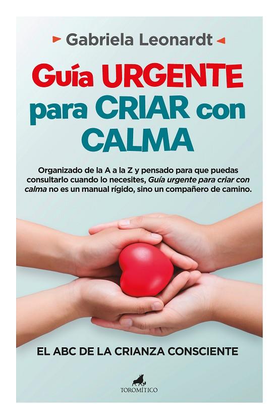 GUÍA URGENTE PARA CRIAR CON CALMA | 9788419962577 | LEONARDT, GABRIELA | Galatea Llibres | Llibreria online de Reus, Tarragona | Comprar llibres en català i castellà online