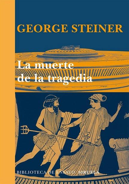 MUERTE DE LA TRAGEDIA, LA | 9788498415797 | STEINER, GEORGE | Galatea Llibres | Librería online de Reus, Tarragona | Comprar libros en catalán y castellano online