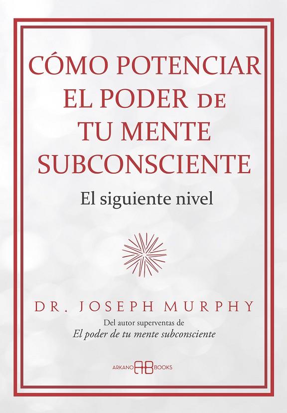 CÓMO POTENCIAR EL PODER DE TU MENTE SUBCONSCIENTE | 9788419510723 | MURPHY, DR. JOSEPH | Galatea Llibres | Librería online de Reus, Tarragona | Comprar libros en catalán y castellano online