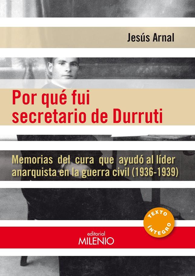 POR QUÉ FUI SECRETARIO DE DURRUTI | 9788497435871 | ARNAL PENA, JESÚS | Galatea Llibres | Librería online de Reus, Tarragona | Comprar libros en catalán y castellano online