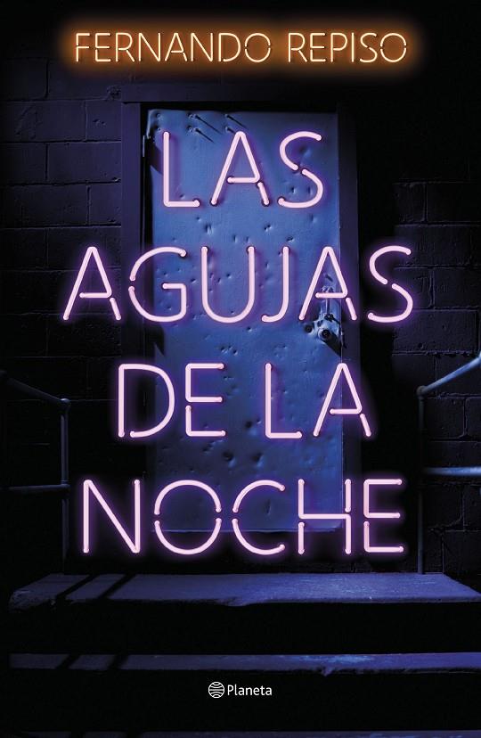 LAS AGUJAS DE LA NOCHE | 9788408257370 | REPISO, FERNANDO | Galatea Llibres | Librería online de Reus, Tarragona | Comprar libros en catalán y castellano online