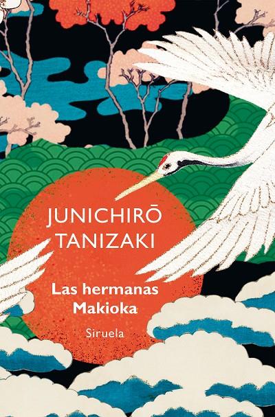 LAS HERMANAS MAKIOKA | 9788419942821 | JUNICHIRÔ TANIZAKI | Galatea Llibres | Llibreria online de Reus, Tarragona | Comprar llibres en català i castellà online