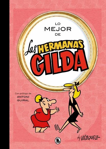LO MEJOR DE LAS HERMANAS GILDA (LO MEJOR DE...) | 9788402431189 | VÁZQUEZ, MANUEL | Galatea Llibres | Llibreria online de Reus, Tarragona | Comprar llibres en català i castellà online