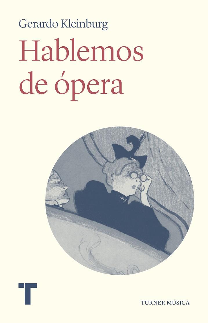 HABLEMOS DE ÓPERA | 9788418895005 | KLEINBURG, GERARDO | Galatea Llibres | Llibreria online de Reus, Tarragona | Comprar llibres en català i castellà online