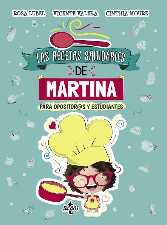 LAS RECETAS SALUDABLES DE MARTINA | 9788430981175 | VALERA, VICENTE/MOURE, CINTHIA/LUBEL, ROSA | Galatea Llibres | Librería online de Reus, Tarragona | Comprar libros en catalán y castellano online