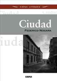 CIUDAD | 9788496483637 | NOCARA CASTRO, FEDERICO | Galatea Llibres | Librería online de Reus, Tarragona | Comprar libros en catalán y castellano online