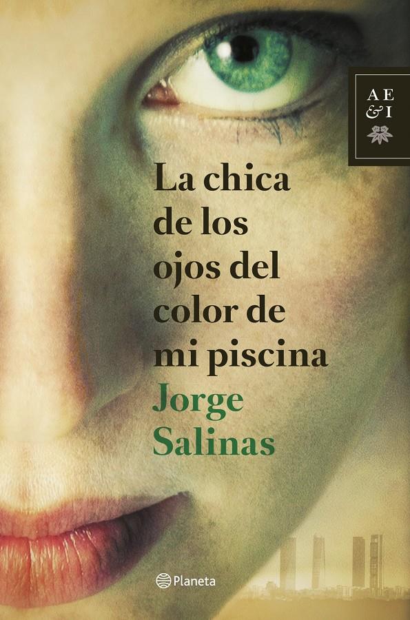 LA CHICA DE LOS OJOS DEL COLOR DE MI PISCINA | 9788408127840 | SALINAS, JORGE | Galatea Llibres | Llibreria online de Reus, Tarragona | Comprar llibres en català i castellà online