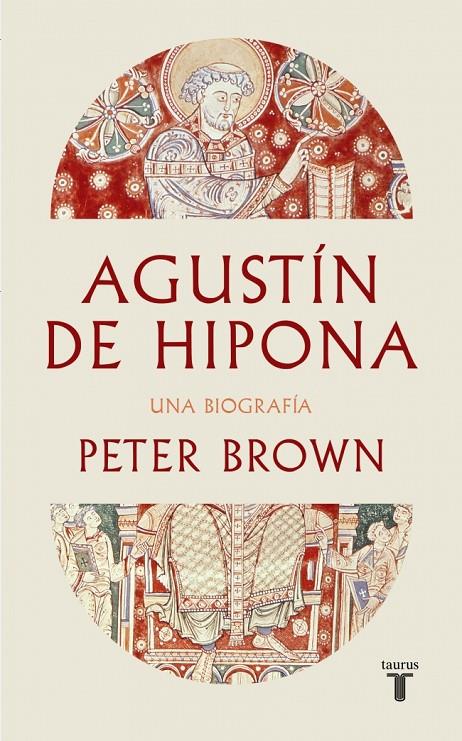 AGUSTÍN DE HIPONA | 9788430628322 | BROWN, PETER | Galatea Llibres | Llibreria online de Reus, Tarragona | Comprar llibres en català i castellà online
