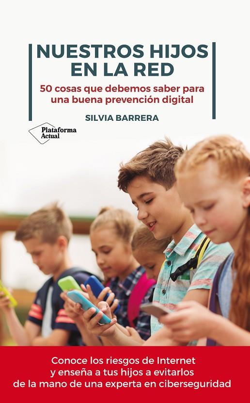NUESTROS HIJOS EN LA RED | 9788417886028 | BARRERA, SILVIA | Galatea Llibres | Librería online de Reus, Tarragona | Comprar libros en catalán y castellano online
