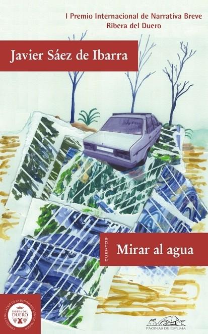 MIRAR AL AGUA | 9788483930366 | SAEZ DE IBARRA, JAVIER | Galatea Llibres | Llibreria online de Reus, Tarragona | Comprar llibres en català i castellà online