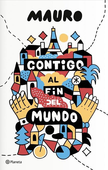 CONTIGO AL FIN DEL MUNDO | 9788408172017 | MAURO | Galatea Llibres | Llibreria online de Reus, Tarragona | Comprar llibres en català i castellà online