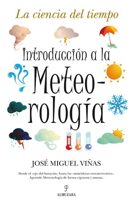 INTRODUCCIÓN A LA METEOROLOGÍA | 9788496710603 | VIÑAS RUBIO, JOSÉ MIGUEL | Galatea Llibres | Librería online de Reus, Tarragona | Comprar libros en catalán y castellano online