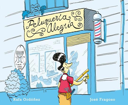 PELUQUERÍA ALEGRÍA | 9788418284137 | ORDÓÑEZ CUADRADO, RAFAEL | Galatea Llibres | Llibreria online de Reus, Tarragona | Comprar llibres en català i castellà online