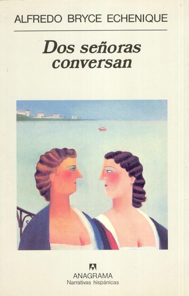 DOS SEÑORAS CONVERSAN | 9788433910851 | BRYCE ECHENIQUE, ALFREDO | Galatea Llibres | Llibreria online de Reus, Tarragona | Comprar llibres en català i castellà online