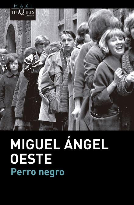 PERRO NEGRO | 9788411076258 | OESTE, MIGUEL ÁNGEL | Galatea Llibres | Llibreria online de Reus, Tarragona | Comprar llibres en català i castellà online