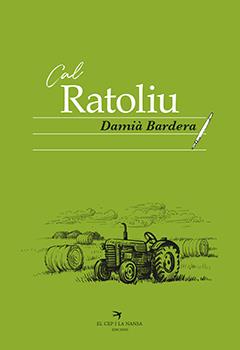 CAL RATOLIU | 9788417756093 | BARDERA, DAMIÀ | Galatea Llibres | Librería online de Reus, Tarragona | Comprar libros en catalán y castellano online