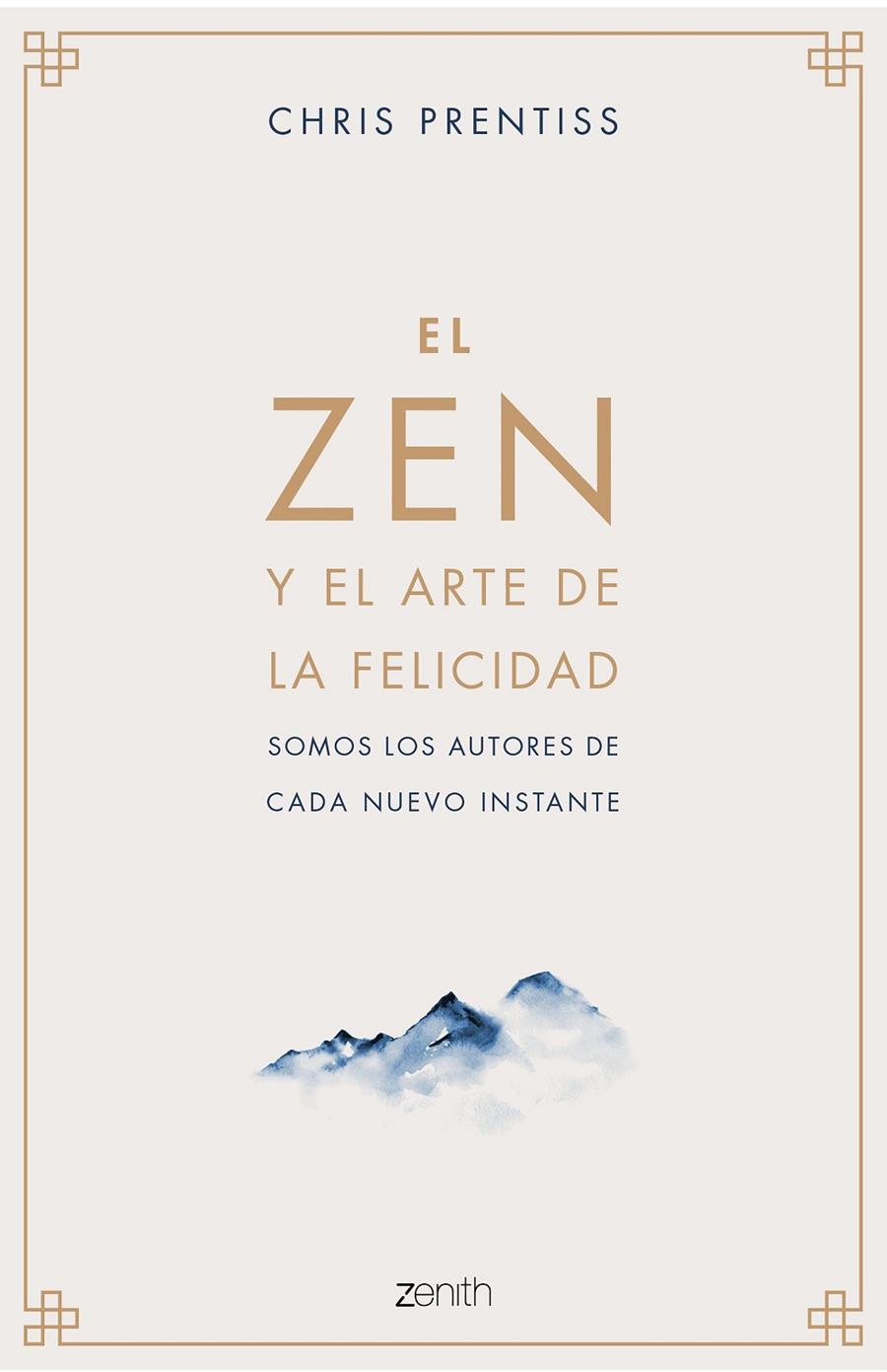 EL ZEN Y EL ARTE DE LA FELICIDAD | 9788408218944 | PRENTISS, CHRIS | Galatea Llibres | Librería online de Reus, Tarragona | Comprar libros en catalán y castellano online