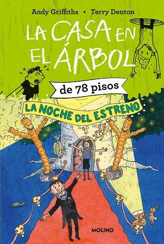 LA CASA EN EL ÁRBOL DE 78 PISOS. LA NOCHE DEL ESTRENO | 9788427222793 | GRIFFITHS, ANDY | Galatea Llibres | Llibreria online de Reus, Tarragona | Comprar llibres en català i castellà online