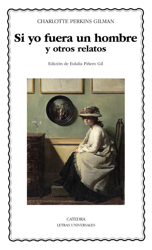 SI YO FUERA UN HOMBRE Y OTROS RELATOS | 9788437650449 | PERKINS GILMAN, CHARLOTTE | Galatea Llibres | Librería online de Reus, Tarragona | Comprar libros en catalán y castellano online