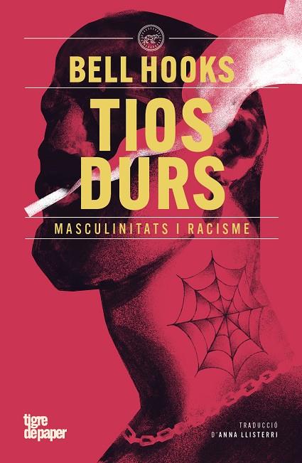 TIOS DURS MASCULINITATS I RACISME | 9791387645205 | HOOKS, BELL | Galatea Llibres | Librería online de Reus, Tarragona | Comprar libros en catalán y castellano online