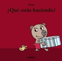 QUÉ ESTÁS HACIENDO? | 9788467829044 | MATHIS | Galatea Llibres | Llibreria online de Reus, Tarragona | Comprar llibres en català i castellà online