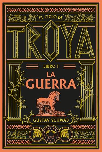 EL CICLO DE TROYA. LIBRO 1: LA GUERRA | 9791388154096 | SCHWAB, GUSTAV | Galatea Llibres | Librería online de Reus, Tarragona | Comprar libros en catalán y castellano online