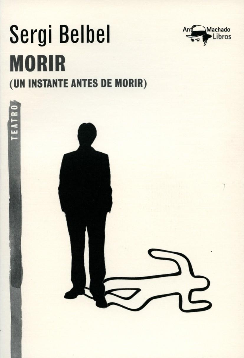 MORIR | 9788477747819 | BELBEL, SERGE | Galatea Llibres | Librería online de Reus, Tarragona | Comprar libros en catalán y castellano online