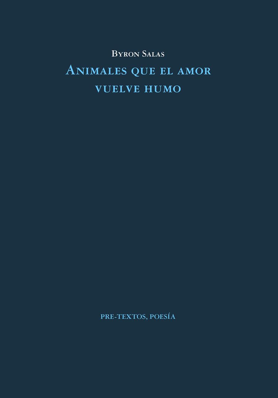 ANIMALES QUE EL AMOR VUELVE HUMO | 9788419633415 | SALAS, BYRON | Galatea Llibres | Llibreria online de Reus, Tarragona | Comprar llibres en català i castellà online