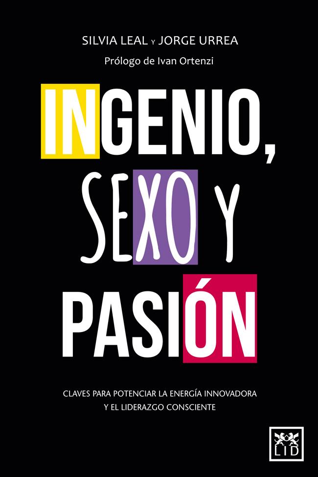 INGENIO, SEXO Y PASIÓN | 9788483564653 | LEAL MARTIN, SILVIA/URREA FILGUEIRA, JORGE | Galatea Llibres | Librería online de Reus, Tarragona | Comprar libros en catalán y castellano online