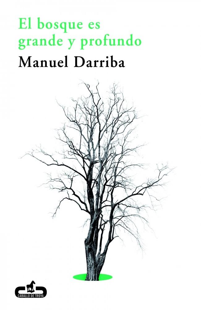 EL BOSQUE ES GRANDE Y PROFUNDO | 9788415451259 | DARRIBA, MANUEL | Galatea Llibres | Librería online de Reus, Tarragona | Comprar libros en catalán y castellano online