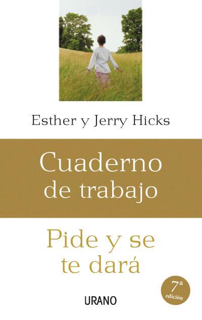 PIDE Y SE TE DARA CUADERNO DE TRABAJO | 9788499445045 | HICKS, ESTER -JOHN | Galatea Llibres | Librería online de Reus, Tarragona | Comprar libros en catalán y castellano online