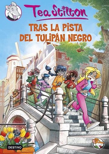 TRAS LA PISTA DEL TULIPÁN NEGRO (TEA STILTON, 18) | 9788408131137 | Galatea Llibres | Librería online de Reus, Tarragona | Comprar libros en catalán y castellano online