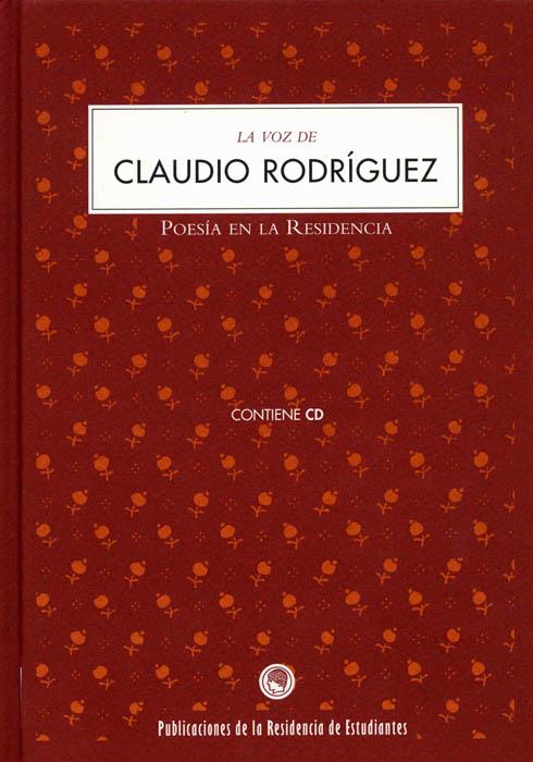 VOZ DE CLAUDIO RODRIGUEZ , LA | 9788495078193 | RODRIGUEZ, CLAUDIO | Galatea Llibres | Llibreria online de Reus, Tarragona | Comprar llibres en català i castellà online