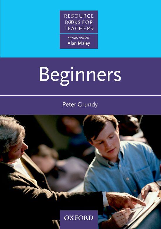BEGINNERS: RESSOURCE BOOKS FOR TEACHERS | 9780194372008 | GRUNDY, PETER | Galatea Llibres | Librería online de Reus, Tarragona | Comprar libros en catalán y castellano online