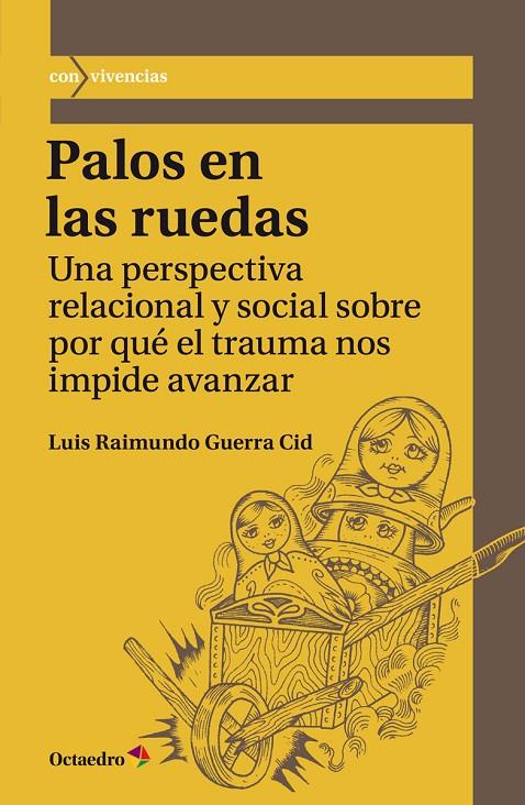 PALOS EN LAS RUEDAS | 9788417219147 | GUERRA CID, LUIS RAIMUNDO | Galatea Llibres | Librería online de Reus, Tarragona | Comprar libros en catalán y castellano online
