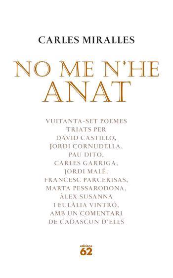 NO ME N'HE ANAT | 9788429759747 | MIRALLES, CARLES | Galatea Llibres | Librería online de Reus, Tarragona | Comprar libros en catalán y castellano online