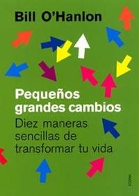 PEQUEÑOS GRANDES CAMBIOS | 9788449314131 | O'HANLON, BILL | Galatea Llibres | Librería online de Reus, Tarragona | Comprar libros en catalán y castellano online