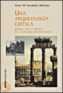 ARQUEOLOGIA CRITICA, UNA | 9788484327110 | VÍCTOR M. FERNÁNDEZ MARTÍNEZ | Galatea Llibres | Librería online de Reus, Tarragona | Comprar libros en catalán y castellano online