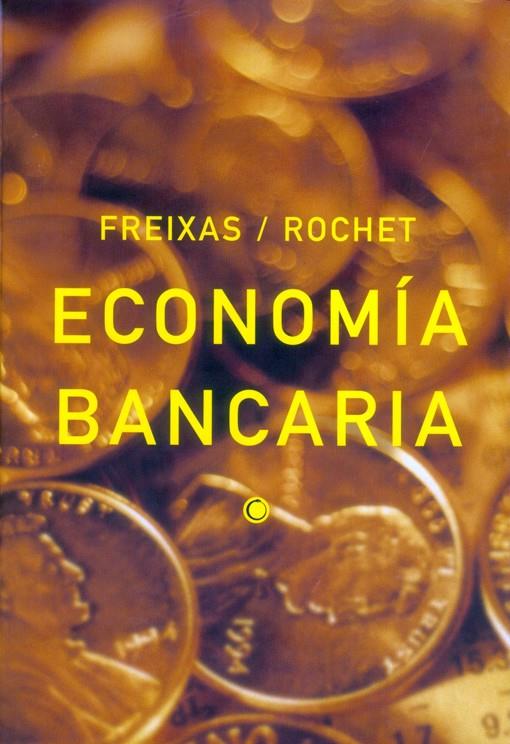ECONOMIA BANCARIA | 9788485855896 | FREIXES / ROCHET | Galatea Llibres | Llibreria online de Reus, Tarragona | Comprar llibres en català i castellà online