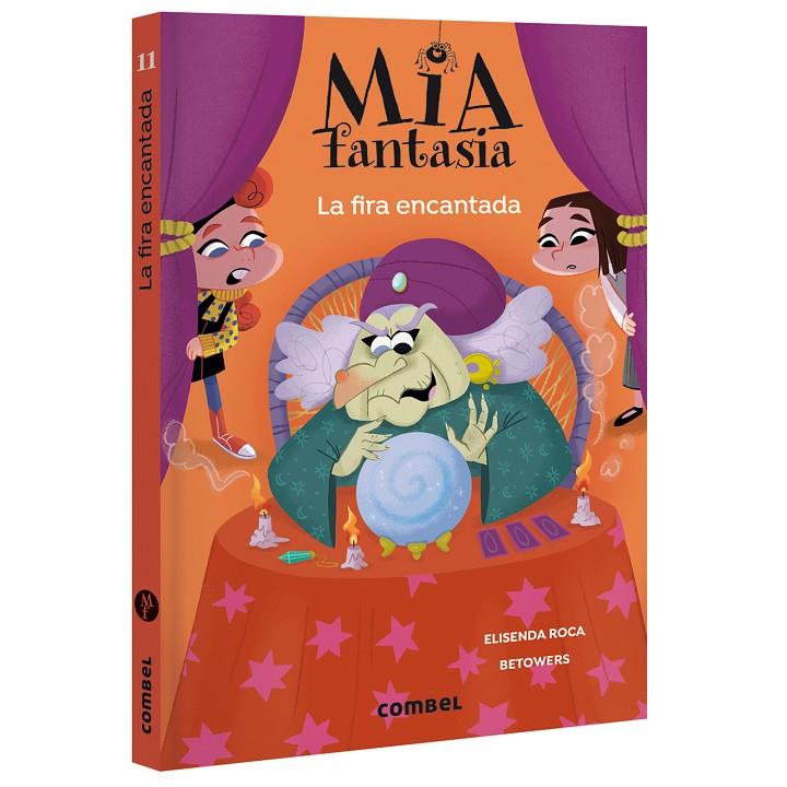 MIA FANTASIA 11. LA FIRA ENCANTADA | 9788411584159 | ROCA, ELISENDA | Galatea Llibres | Llibreria online de Reus, Tarragona | Comprar llibres en català i castellà online